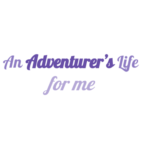 An Adventurer's Life for Me