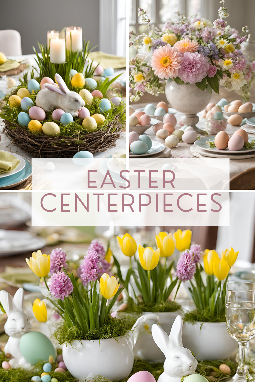 Easter Centerpieces: Adding a Touch of Spring to Your Table